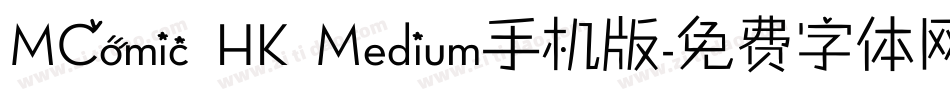MComic HK Medium手机版字体转换
